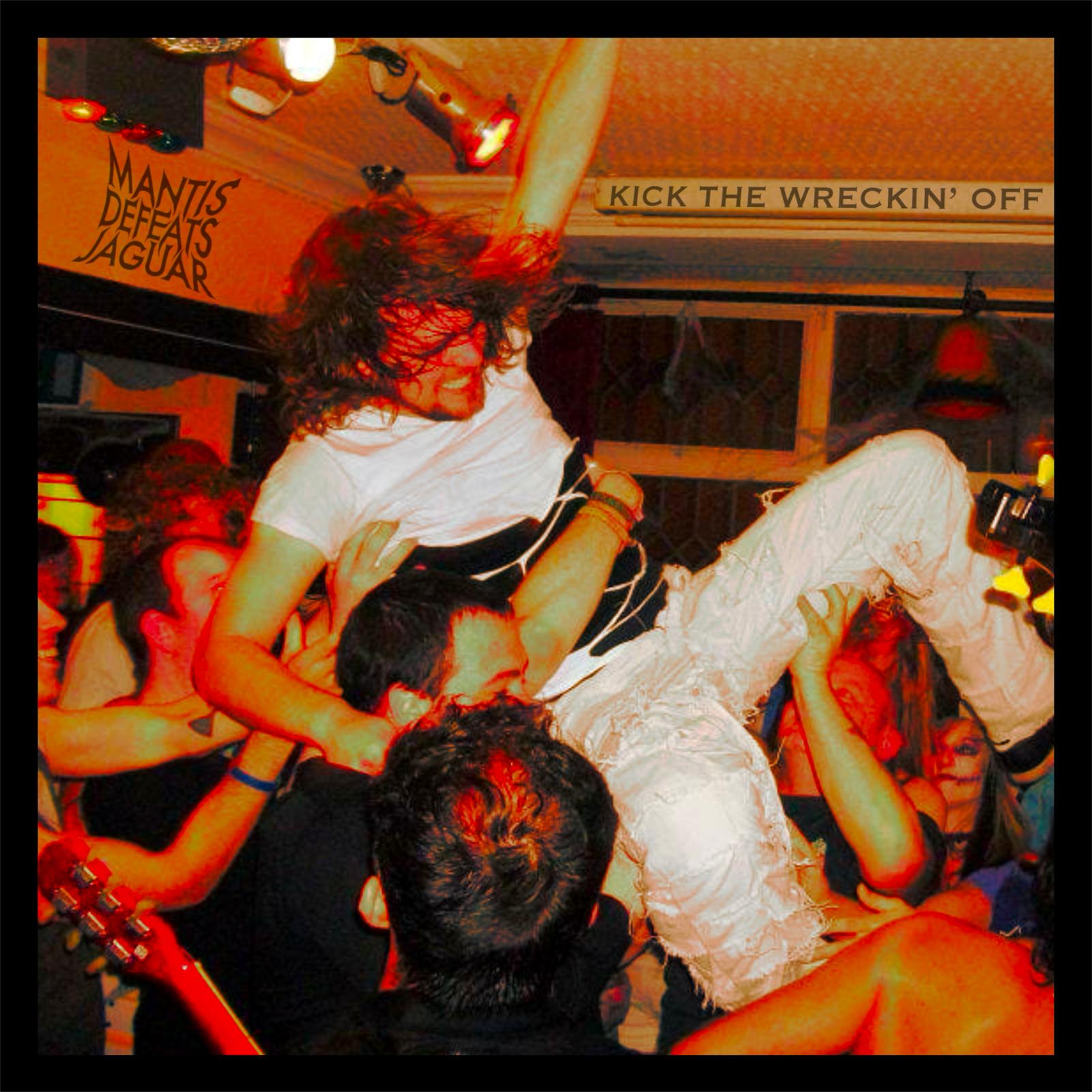 Kick The Wreckin' Off! cover art